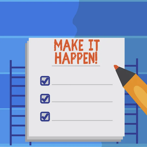 Escrevendo uma nota mostrando Make It Happen. Exibição de fotos de negócios Faça as coisas para que seus objetivos possam ser alcançados Motivação . — Fotografia de Stock