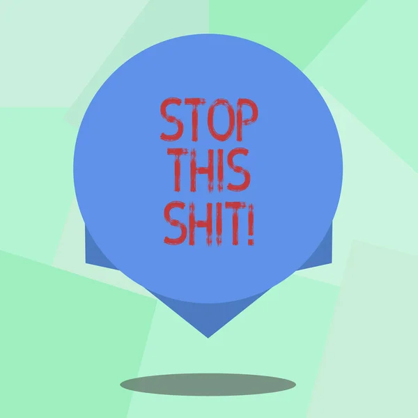 Conceptual hand writing showing Stop This Shit. Business photo showcasing Enough of bad things happening To be upset for something Blank Color Circle with Shadow and Design at the Edge. — Stock Photo, Image