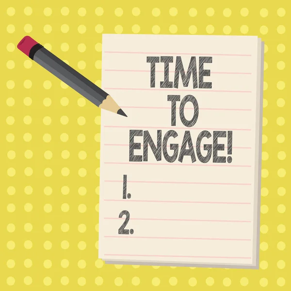 Texto de escritura de palabras Time To Engage. Concepto de negocio para el momento adecuado para conseguir un compromiso con alguien . — Foto de Stock