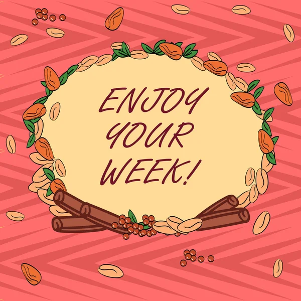 Word writing text Enjoy Your Week. Business concept for Best wishes for the start of weekdays have great days Wreath Made of Different Color Seeds Leaves and Rolled Cinnamon photo.