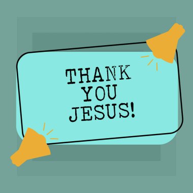 Teşekkür ederim İsa gösterilen yazma kavramsal el. Ne Tanrı dini iki megafon ses simgesini renk dikdörtgen şeklinde özetlenen ile verdiği için minnettar olmak iş fotoğraf metin.