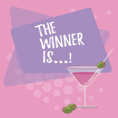 Text sign showing The Winner Is . Conceptual photo Announcing who won a contest Victory on a competition Filled Cocktail Wine Glass with Olive on the Rim Blank Color Text Space. clipart