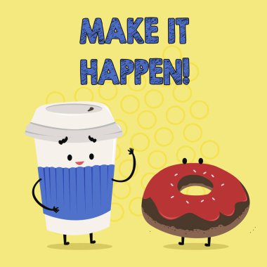 Make It Happen gösterilen metin işareti. Hedeflerinize böylece kavramsal fotoğraf şeyler motivasyon başarılı.