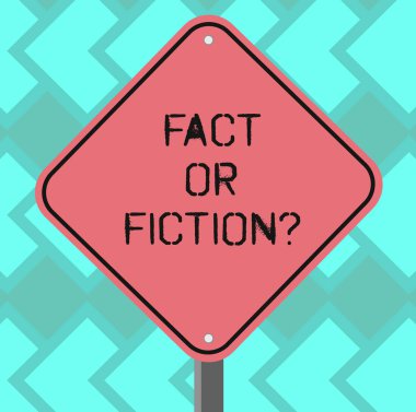 Gerçek ya da kurgu gösterilen metin işareti. Kavramsal fotoğraf doğru mu yoksa gerçek otantik boş elmas şekli rengi yol uyarı tabela bir bacak Stand fotoğraf ile bir şey varsa yanlış şüphe mi.