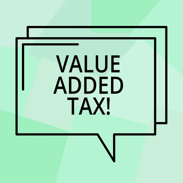 Conceptual hand writing showing Value Added Tax. Business photo text Amount of money added to cover production and distribution Rectangular Outline Transparent Comic Speech Bubble Space.