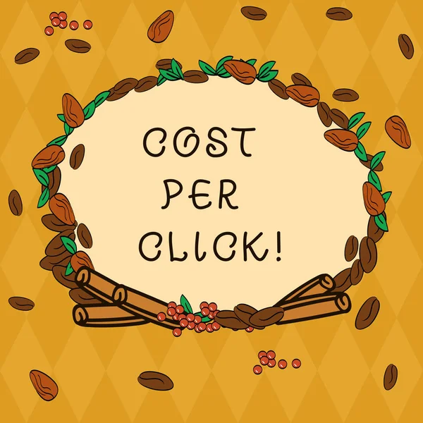 Handwriting text Cost Per Click. Concept meaning Pay an amount of money every time a demonstrating visits website Wreath Made of Different Color Seeds Leaves and Rolled Cinnamon photo.