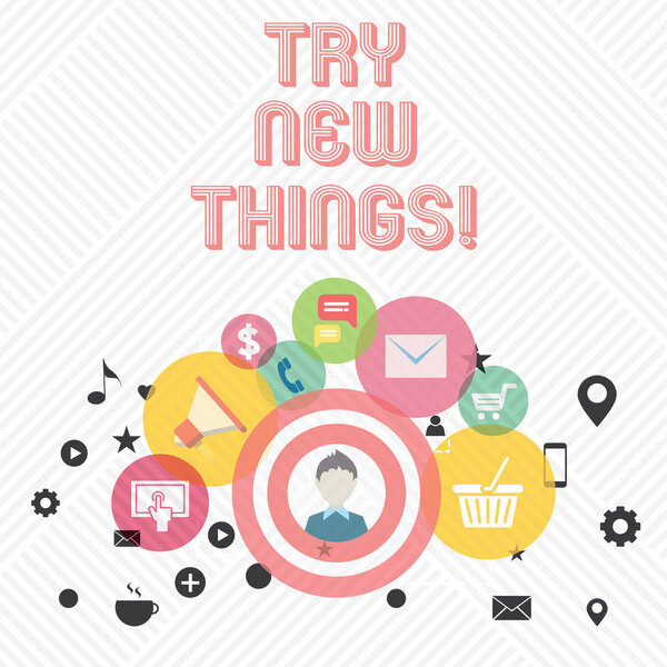 Conceptual hand writing showing Try New Things. Business photo showcasing Do different activities get to know other ways of doing.