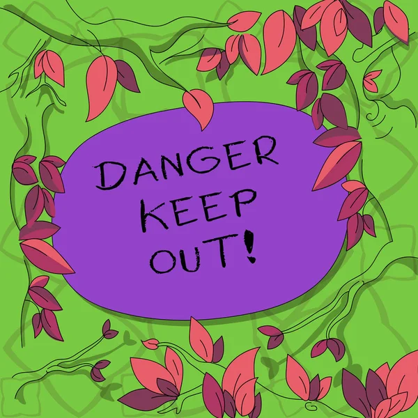 Texte indiquant Danger Keep Out. Photo conceptuelle Avertissement Soyez vigilant Restez à l'écart de ce point Panneau de sécurité Branches d'arbres éparpillées avec des feuilles entourant l'espace de texte de couleur blanche . — Photo