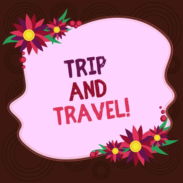 Writing note showing Trip And Travel. Business photo showcasing Journeys for vacation cheerful happy knowing new places Blank Uneven Color Shape with Flowers Border for Cards Invitation Ads. — Stock Photo, Image