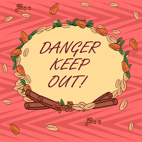 Word writing text Danger Keep Out. Business concept for Warning be alert stay away from this point safety sign Wreath Made of Different Color Seeds Leaves and Rolled Cinnamon photo.