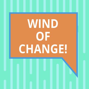 Word metin Rüzgar Of Change yazma. İş kavramı için sınır fotoğraf sağ el ile farklı bir şekilde boş dikdörtgen renk konuşma balonu işleri büyütmeye değişen zaman.