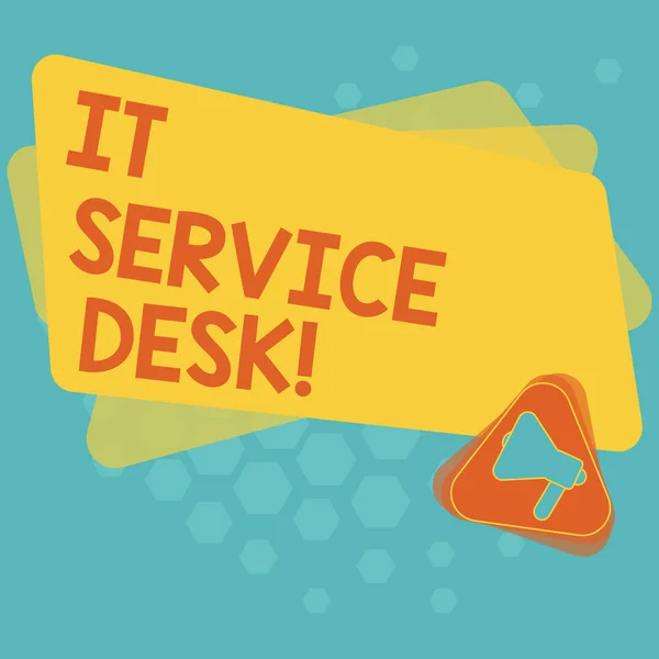 Word writing text It Service Desk. Business concept for Technological support online assistance help center Megaphone Inside Triangle and Blank Color Rectangle for Announcement.