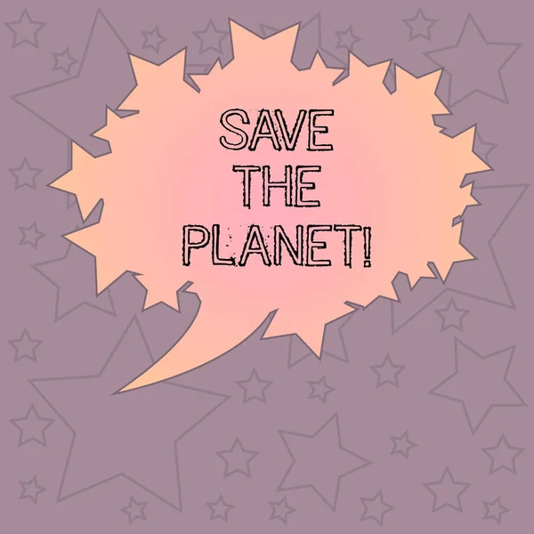 Manuscrito de texto escrevendo Save The Planet. Conceito significado Cuide do meio ambiente faça ações ecológicas Blank Oval Color Speech Bubble with Stars as Outline photo Text Space . — Fotografia de Stock