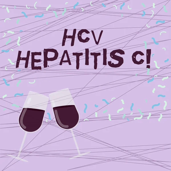 Ord skriva text Hcv hepatit C. affärsidé för levern sjukdom orsakas av en virus svår kronisk sjukdom fylld vin glas skålar för fest med spridda konfetti Foto. — Stockfoto