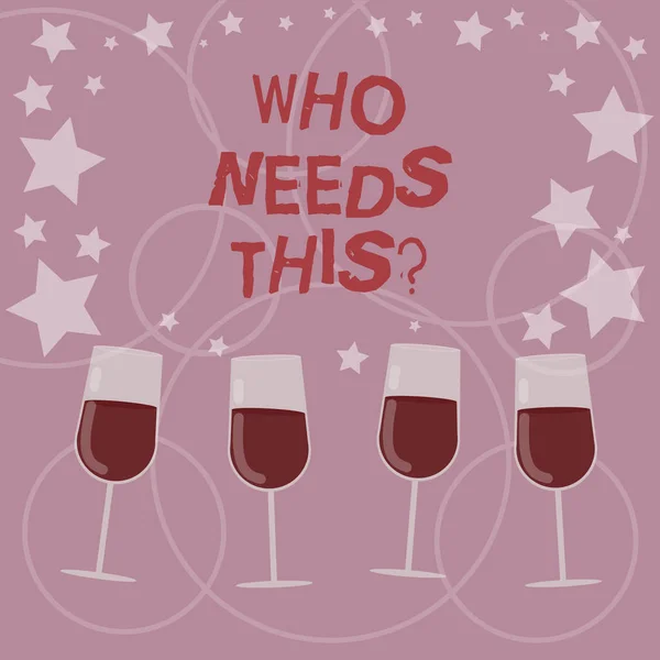 Ordet skriver text som behöver detta. Affärsidé för frågar om någon är i behov av något särskilt fylld vin cocktailglas med spridda stjärnor som konfetti glas. — Stockfoto