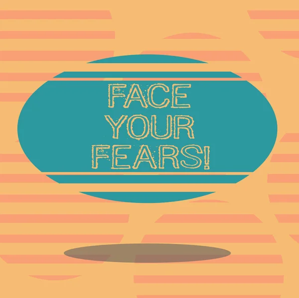 Woord schrijven tekst gezicht uw angsten. Businessconcept voor de moed hebben te overwinnen angst worden moedig onbevreesd leeg kleur ovale vorm met horizontale streep drijvende en Shadow foto. — Stockfoto