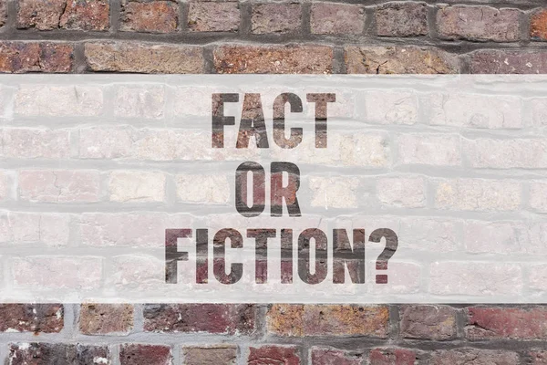 Writing note showing Fact Or Fiction. Business photo showcasing Is it true or is false doubt if something is real authentic Brick Wall art like Graffiti motivational call written on the wall.