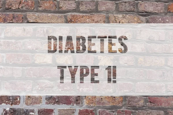 Writing note showing Diabetes Type 1. Business photo showcasing condition in which the pancreas produce little or no insulin Brick Wall art like Graffiti motivational call written on the wall.