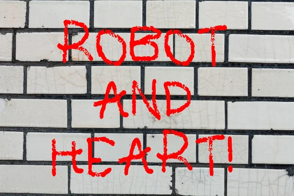 概念的な手書きのロボットと心を示します。ビジネス写真テキスト感度と機械技術レンガ壁の芸術の背後にあるケアのように壁に書かれた落書き動機付けコール. — ストック写真