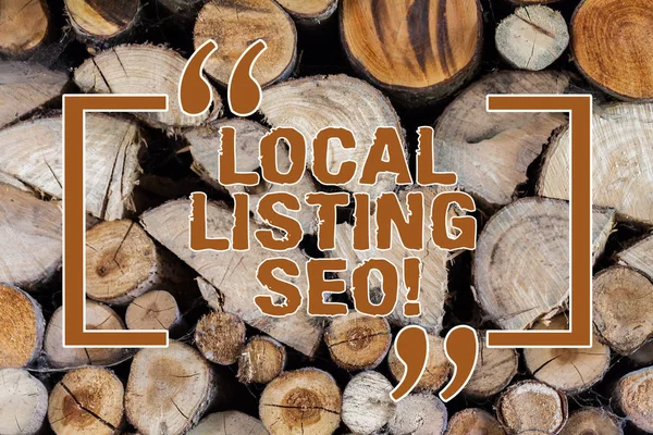 Word writing text Local Listing Seo. Business concept for promotional strategy used improve visibility your business Wooden background vintage wood wild message ideas intentions thoughts.