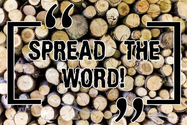 Szöveg írása Spread The Word Word. Üzleti koncepció, a kommunikáció a hír, hogy mindenki, hogy valami népszerű fa háttér szüreti fa vad üzenet ötletek szándékok gondolatok. — Stock Fotó