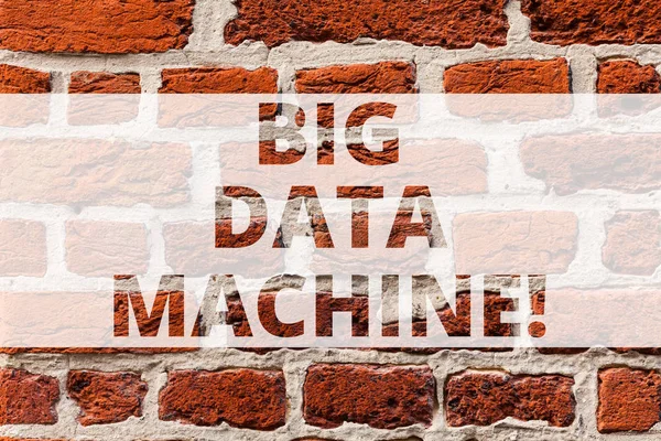 Writing note showing Big Data Machine. Business photo showcasing describes any voluminous structured and unstructured infos Brick Wall art like Graffiti motivational call written on the wall.