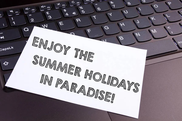 Text tecken visar njuta av den sommar semester i paradiset. Konceptuell bild gå vackra platser i semesterperioden. — Stockfoto