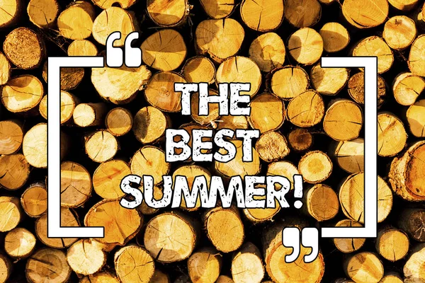 Λέξη σύνταξη κειμένου το καλύτερο καλοκαίρι. Επιχειρηματική ιδέα για μεγάλη ηλιόλουστη εποχή του έτους συναρπαστικές διακοπές χρόνου ξύλινο υπόβαθρο εκλεκτής ποιότητας ξύλο άγριο μήνυμα ιδέες προθέσεις σκέψεις. — Φωτογραφία Αρχείου