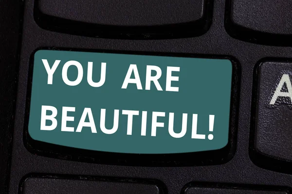 Word writing text You Are Beautiful. Business concept for telling girl that she has good looking from outside Keyboard key Intention to create computer message pressing keypad idea.