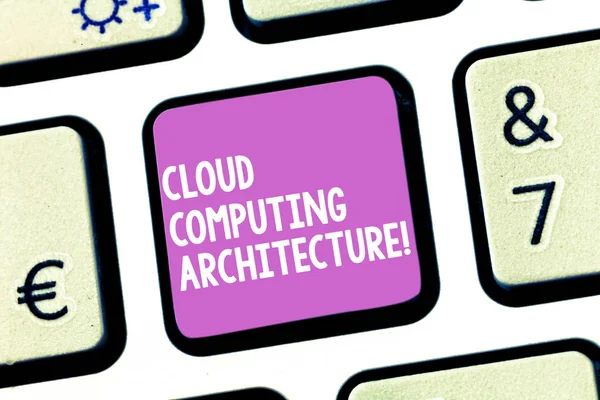 Escrita à mão escrita de texto Cloud Computing Architecture. Conceito significado Componentes e as relações entre eles Teclado chave Intenção de criar mensagem de computador pressionando ideia teclado . — Fotografia de Stock