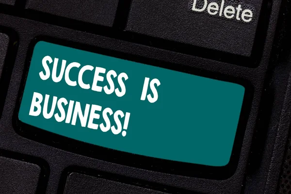 Conceptual hand writing showing Success Is Business. Business photo showcasing defined monetary rewards having positive impact others Keyboard key Intention to create computer message idea. — Stock Photo, Image