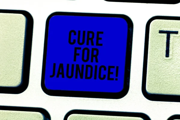 Texto escrito Cure For Jaundice. Conceito de negócio para muitas vezes desaparece por conta própria dentro de duas ou três semanas Teclado chave Intenção de criar mensagem de computador pressionando ideia teclado . — Fotografia de Stock