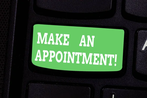 Conceptual hand writing showing Make An Appointment. Business photo showcasing Assign someone to a particular office or position Keyboard key Intention to create computer message idea.