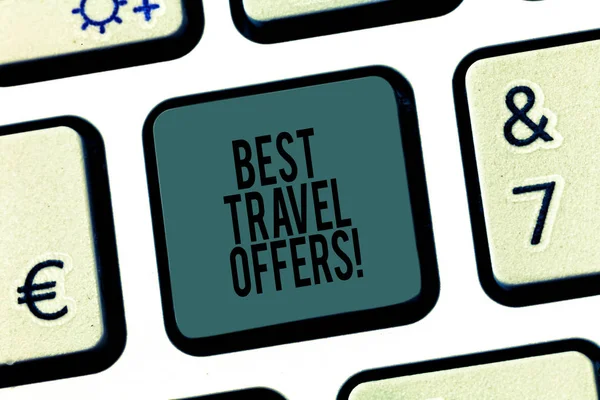 Palavra escrita texto Melhores Ofertas de Viagem. Conceito de negócio para visitar outros países com grande desconto promoção Teclado chave Intenção de criar mensagem de computador pressionando ideia teclado . — Fotografia de Stock