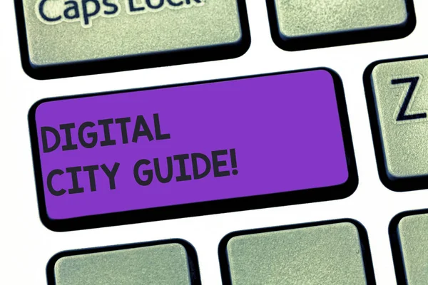 Tekst pisma ręcznego pisania Digital City Guide. Koncepcja znaczenie aplikacji, która zawiera informacje pomocy dotyczące kultury klawisz na klawiaturze zamiar utworzyć wiadomość komputer naciskając klawisz klawiatury, pomysł. — Zdjęcie stockowe