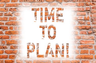 Zaman planı gösterilen metin işareti. Kavramsal fotoğraf şeyler alma hazır hazırlanması düşünüyorum diğer çözümleri tuğla duvar sanat Graffiti motivasyonel çağrı duvarda yazılı gibi.