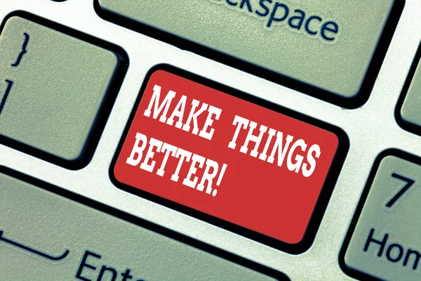 Writing note showing Make Things Better. Business photo showcasing improve something or to make it more attractive valuable Keyboard key Intention to create computer message pressing keypad idea.