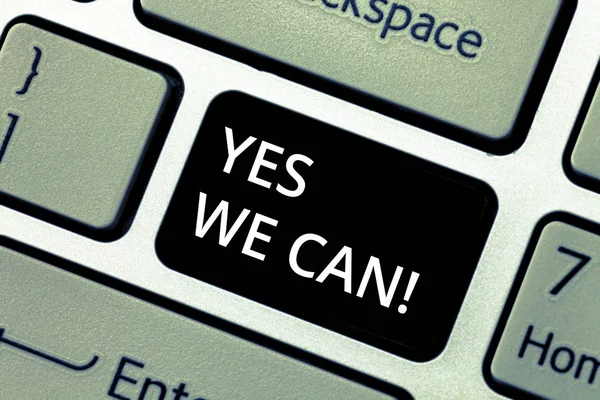Word writing text Yes We Can. Business concept for Motivation to do something have the enough strength to keep going Keyboard key Intention to create computer message pressing keypad idea. — Stock Photo, Image