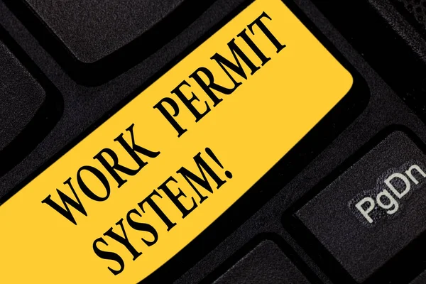 Text sign showing Work Permit System. Conceptual photo formal written systems used control certain types work Keyboard key Intention to create computer message pressing keypad idea