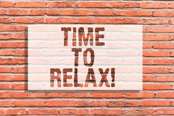 Signo de texto que muestra Time To Relax. Foto conceptual Momento de relajación para un descanso de trabajo o estudio de ocio Ladrillo Arte de la pared como Graffiti llamada motivacional escrita en la pared . —  Fotos de Stock