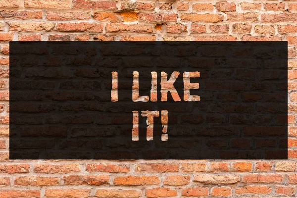 Writing note showing I Like It. Business photo showcasing To be pleased with something seeing thumbs up following network Brick Wall art like Graffiti motivational call written on the wall.