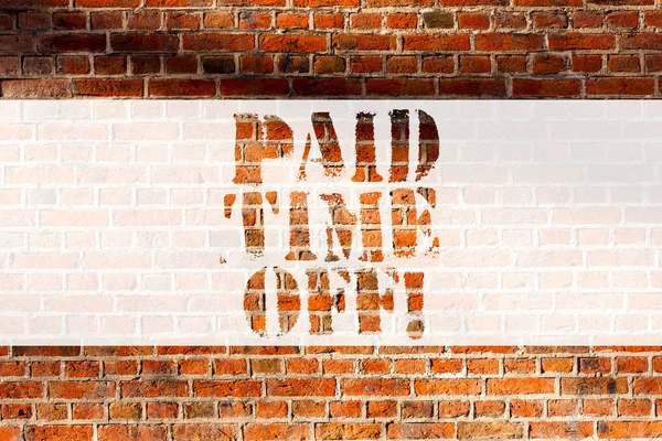 Handwriting text writing Paid Time Off. Concept meaning Receiving payments for not moments where you are not working Brick Wall art like Graffiti motivational call written on the wall.