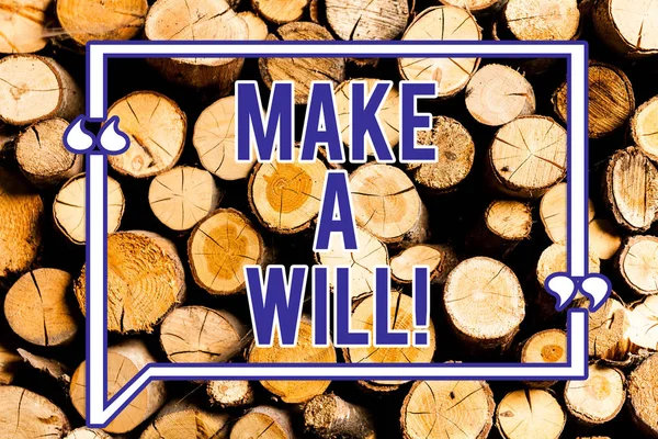 Text sign showing Make A Will. Conceptual photo Prepare a legal document with the legacy of your properties Wooden background vintage wood wild message ideas intentions thoughts.