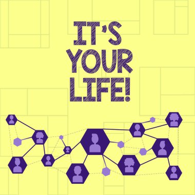 Yazılı not showingit S Your Life. Sen vitrine iş fotoğraf nasıl şeyler yapmak ve yaşamak için kendi karar verebilirsin.