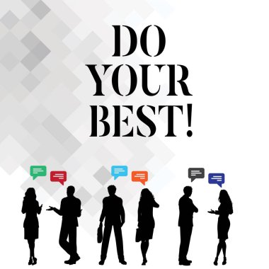 Metin yazma Your Best musunuz kelime. İş kavramı teşviki için hedeflerinizi gerçekleştirmek yüksek güç.