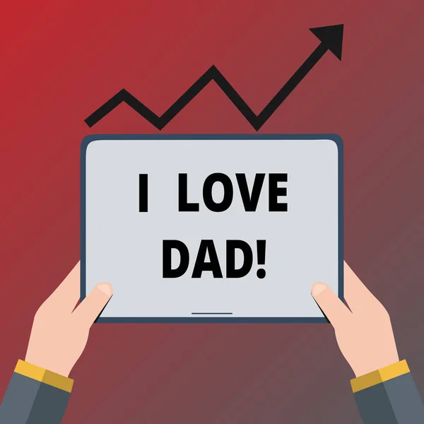 Conceptual hand writing showing I Love Dad. Business photo text Good feelings about my father Affection loving happiness. — Stock Photo, Image