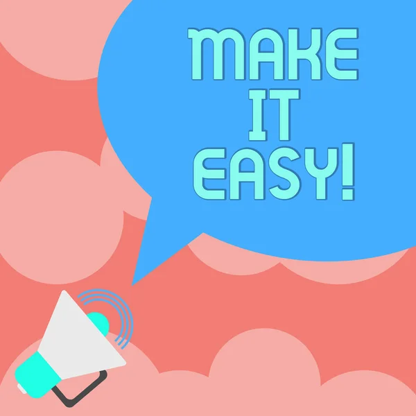 Schrijven van notitie weergegeven: Make It Easy. Foto presentatie Smart bedrijfsfilosofie moeiteloos vrij van zorgen of problemen megafoon met pictogram voor het Volume van geluid en lege kleur tekstballon foto. — Stockfoto