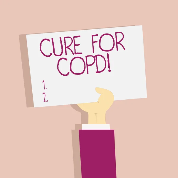 Signe texte montrant Cure For Copd. Photo conceptuelle Traitement médical de la maladie pulmonaire obstructive chronique . — Photo