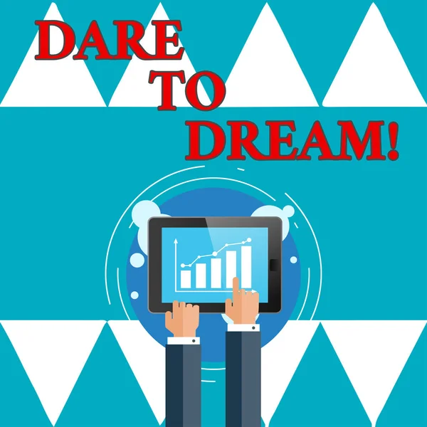 Schrijven Opmerking showingdare aan droom. Zakelijke foto presentatie wees niet bang voor grote ambities doelen doelstellingen hebben. — Stockfoto
