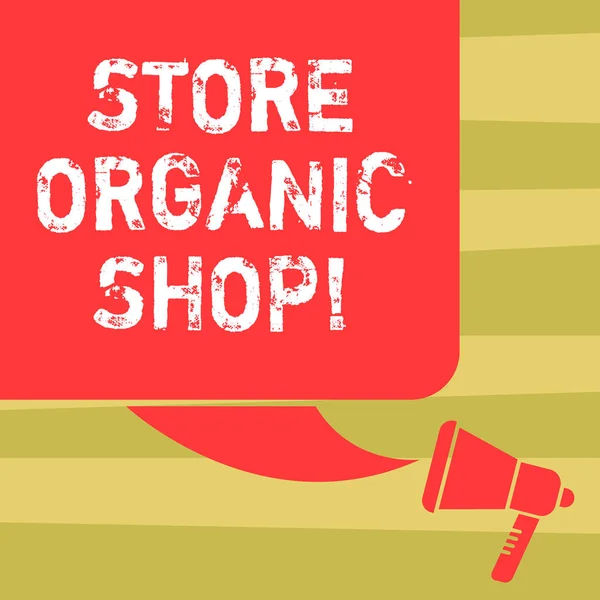 Text sign showing Store Organic Shop. Conceptual photo type of grocery store that primarily sells health foods Color Silhouette of Blank Square Speech Bubble and Megaphone photo. — Stock Photo, Image